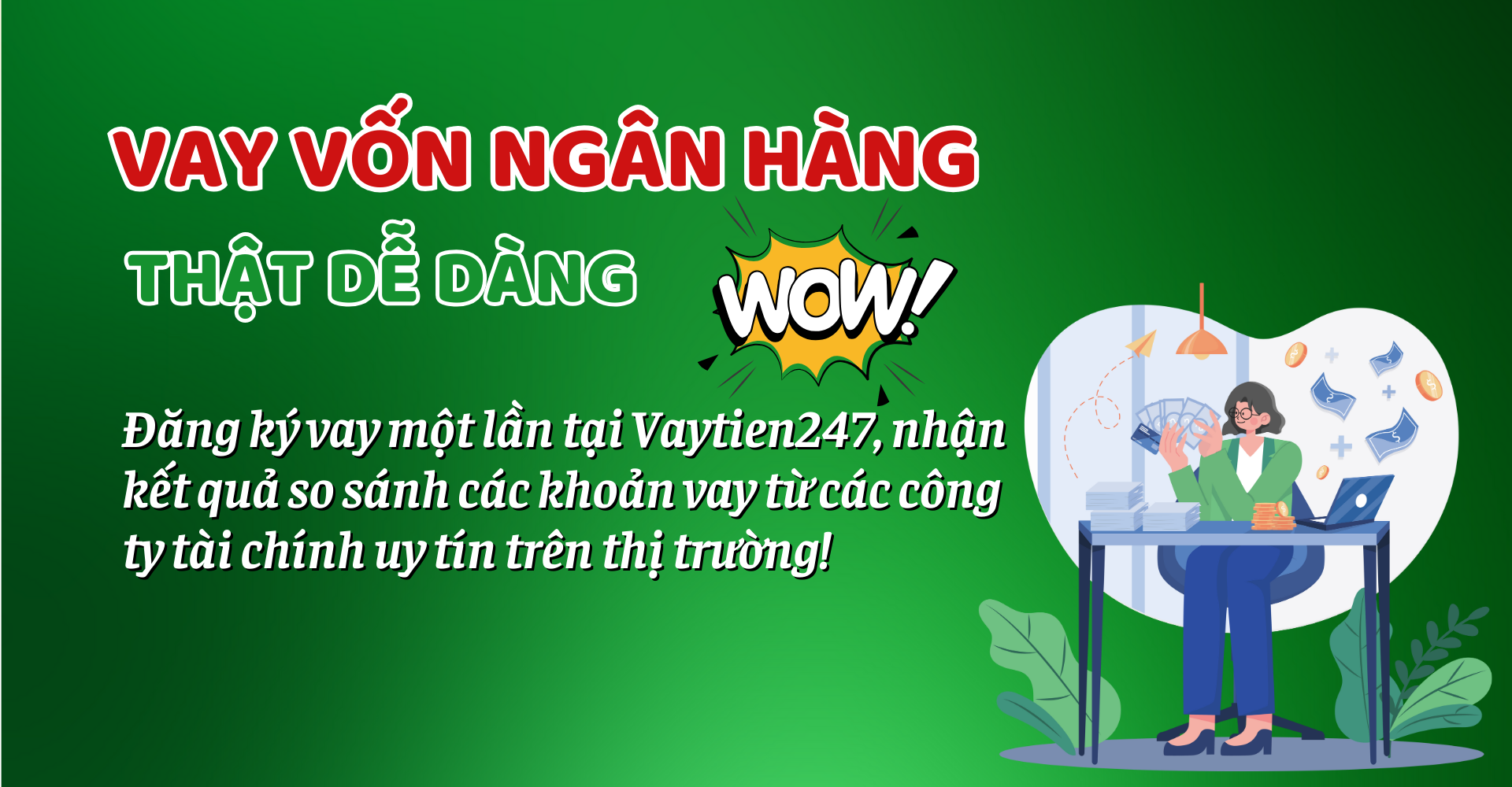 Vay tiền 247 - Muốn vay là được ngay